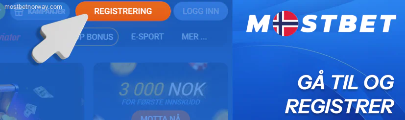 Klikk på «Registrer» Mostbet